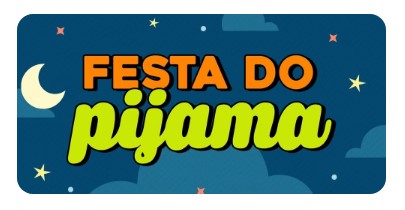 Festa do Pijama - 2º ao 5º anos 